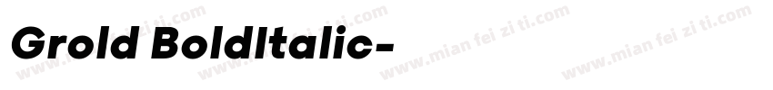 Grold BoldItalic字体转换